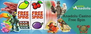 Anadolu Casino Free Spin